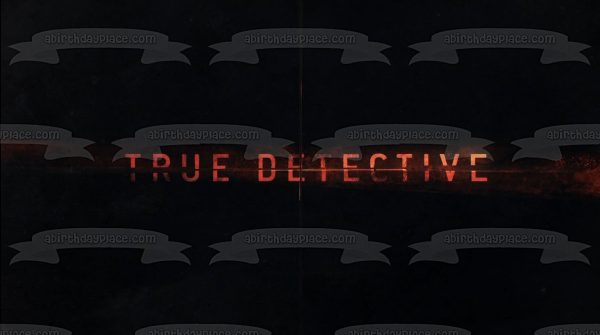 True Detective Logo Black Background Edible Cake Topper Image ABPID27179 Supply